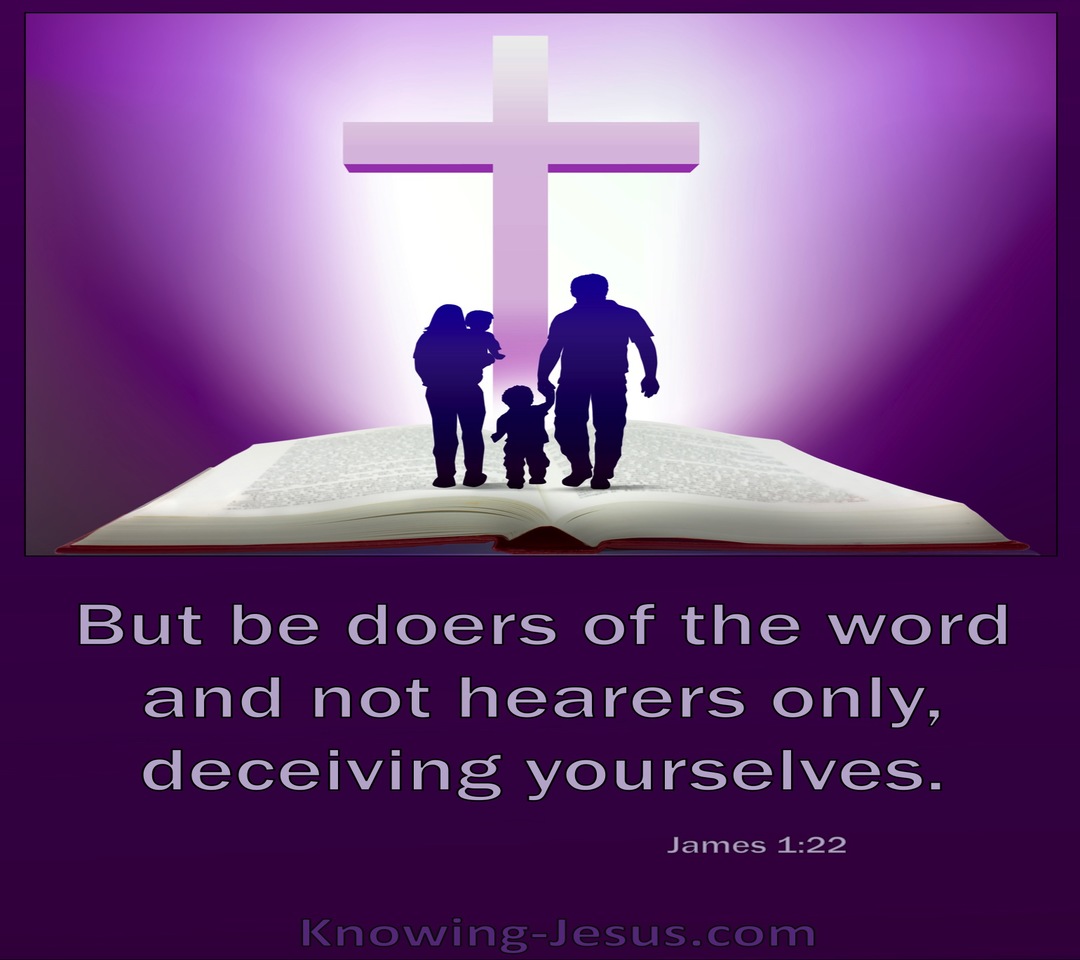 James 1:22 Be Doers Of The Word Not Hearers Only (purple)